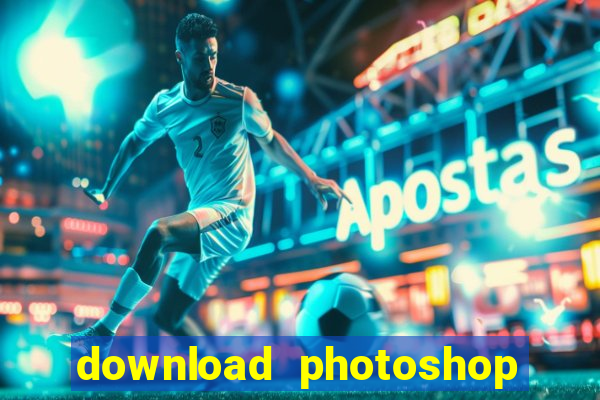 download photoshop beta crack